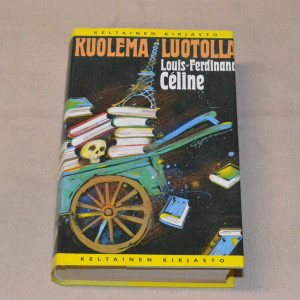 Louis-Ferdinand Céline Kuolema luotolla